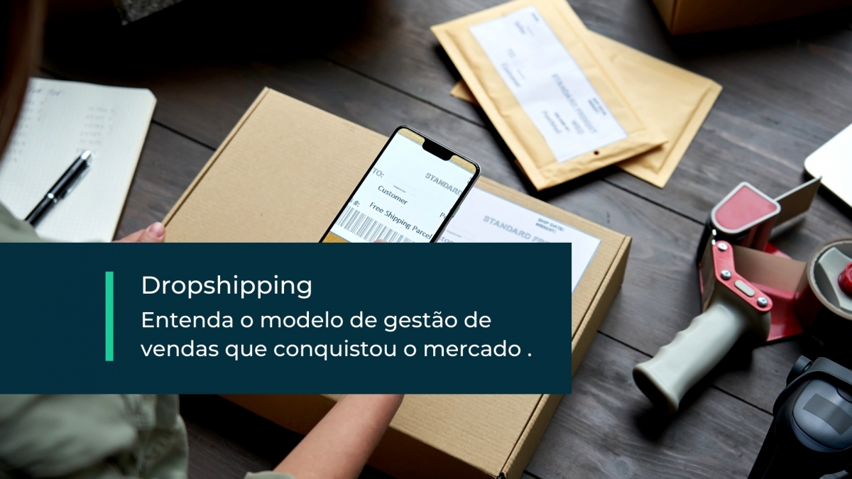 Como funciona o Dropshipping? Entenda a técnica de venda que tem conquistado o mercado